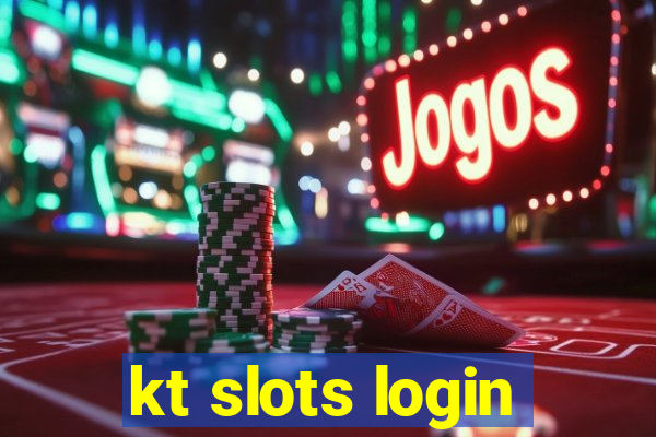 kt slots login